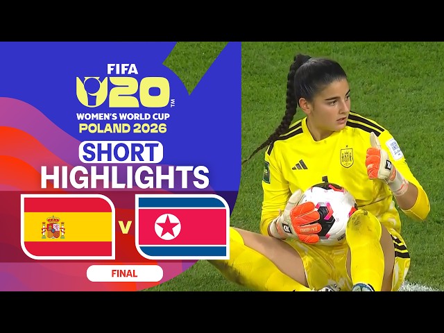 [Highlights] FIFA U-20 Women’s World Cup 2026 : Spain vs North Korea (27-09-69)