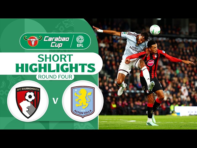 [Highlights] EFL Carabao Cup 2026/27 : Bournemouth vs Aston Villa (29-10-69)