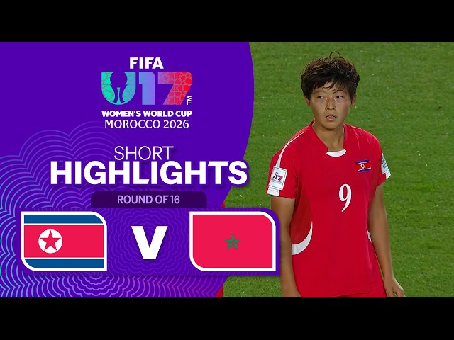 [Highlights] FIFA U-17 Women’s World Cup 2026 : North Korea vs Morocco (29-10-69)